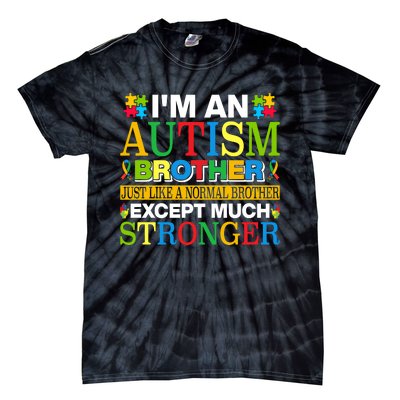 Autism Brother Quotes Motivational Autism Awareness Autism Support Tie-Dye T-Shirt