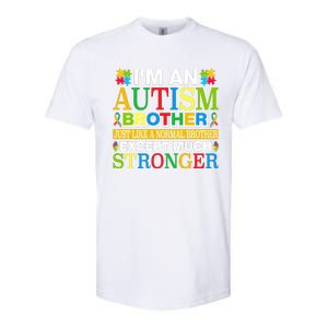 Autism Brother Quotes Motivational Autism Awareness Autism Support Softstyle CVC T-Shirt