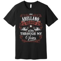 ARELLANO Blood Runs Through My Veins Family Name Vintage Premium T-Shirt