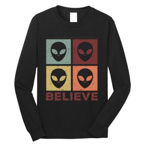 Alien Believe Retro Alien Gift For Alien Believer Long Sleeve Shirt