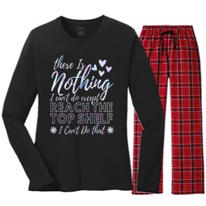 Anything But Reach The Shelf Funny Short Women's Long Sleeve Flannel Pajama Set 