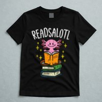 Axolotl Books Readsalotl Reading Bookworm T-Shirt