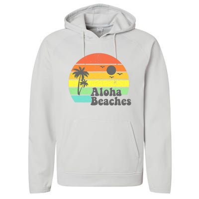 Aloha Beaches Retro Beach Vacation Summer Quote Wo Gifts Performance Fleece Hoodie