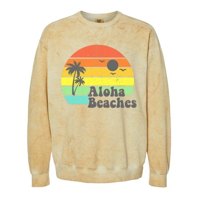 Aloha Beaches Retro Beach Vacation Summer Quote Wo Gifts Colorblast Crewneck Sweatshirt