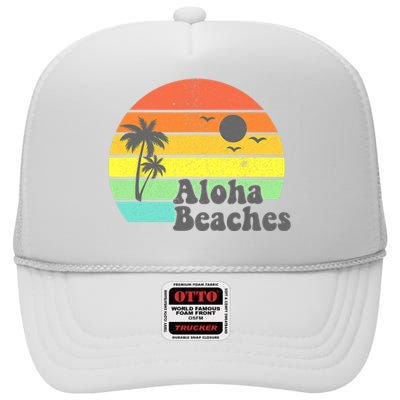 Aloha Beaches Retro Beach Vacation Summer Quote Wo Gifts High Crown Mesh Back Trucker Hat