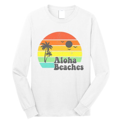 Aloha Beaches Retro Beach Vacation Summer Quote Wo Gifts Long Sleeve Shirt