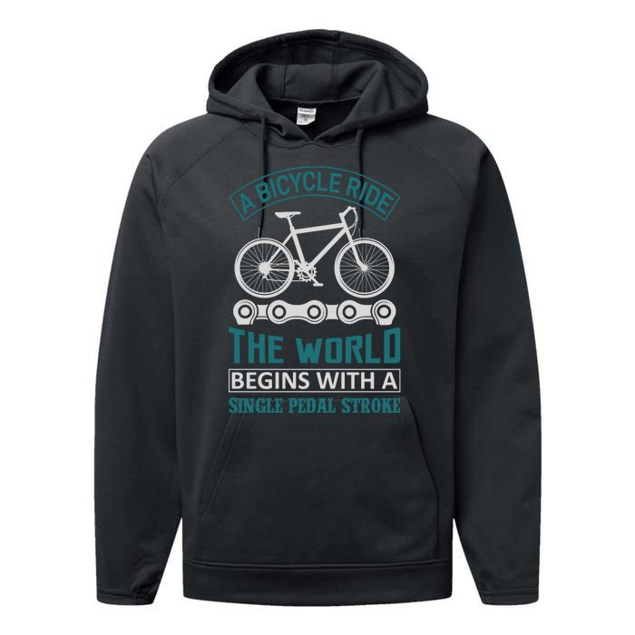 A Bicycle Ride The World Begins With A Single Pedal Storke Performance Fleece Hoodie