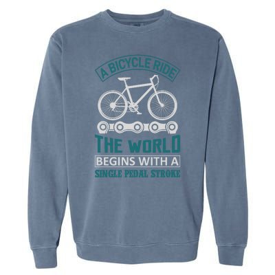 A Bicycle Ride The World Begins With A Single Pedal Storke Garment-Dyed Sweatshirt