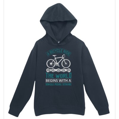 A Bicycle Ride The World Begins With A Single Pedal Storke Urban Pullover Hoodie