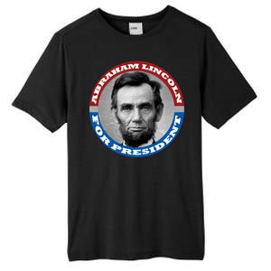 Abraham Abe Lincoln For President Retro Tall Fusion ChromaSoft Performance T-Shirt