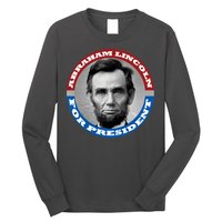 Abraham Abe Lincoln For President Retro Long Sleeve Shirt