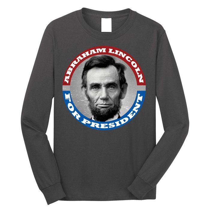 Abraham Abe Lincoln For President Retro Long Sleeve Shirt