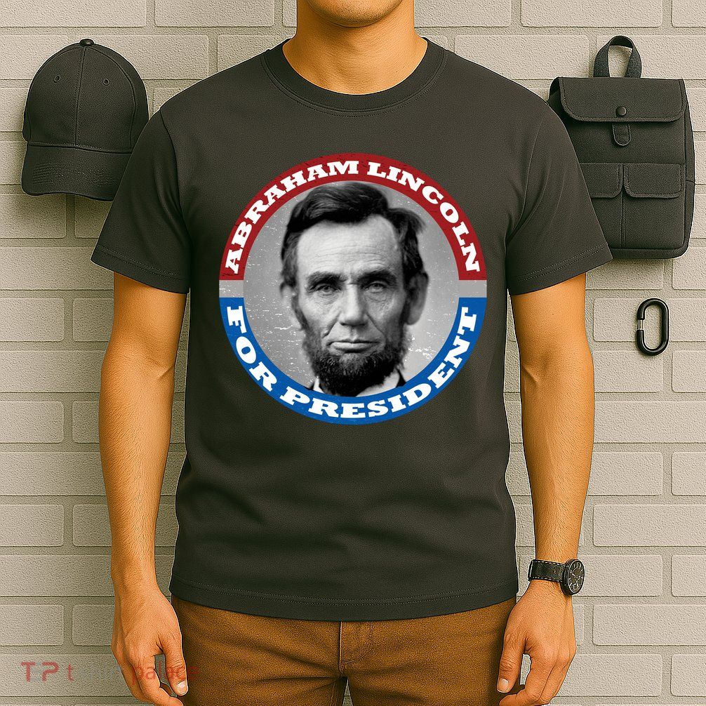 Abraham Abe Lincoln For President Retro T-Shirt