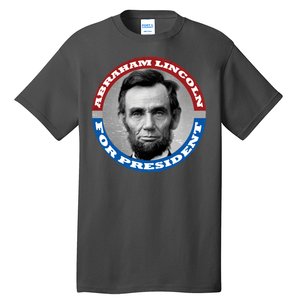 Abraham Abe Lincoln For President Retro Tall T-Shirt