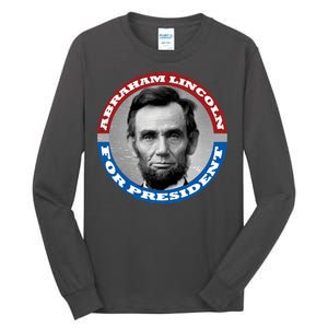 Abraham Abe Lincoln For President Retro Tall Long Sleeve T-Shirt