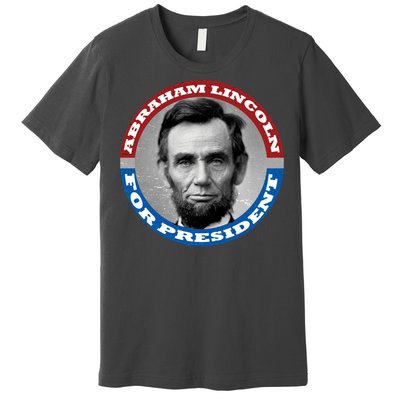 Abraham Abe Lincoln For President Retro Premium T-Shirt