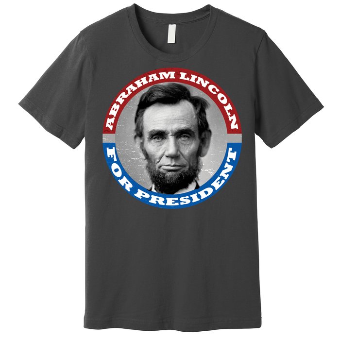 Abraham Abe Lincoln For President Retro Premium T-Shirt