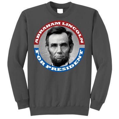 Abraham Abe Lincoln For President Retro Tall Sweatshirt