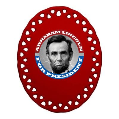 Abraham Abe Lincoln For President Retro Ceramic Oval Ornament