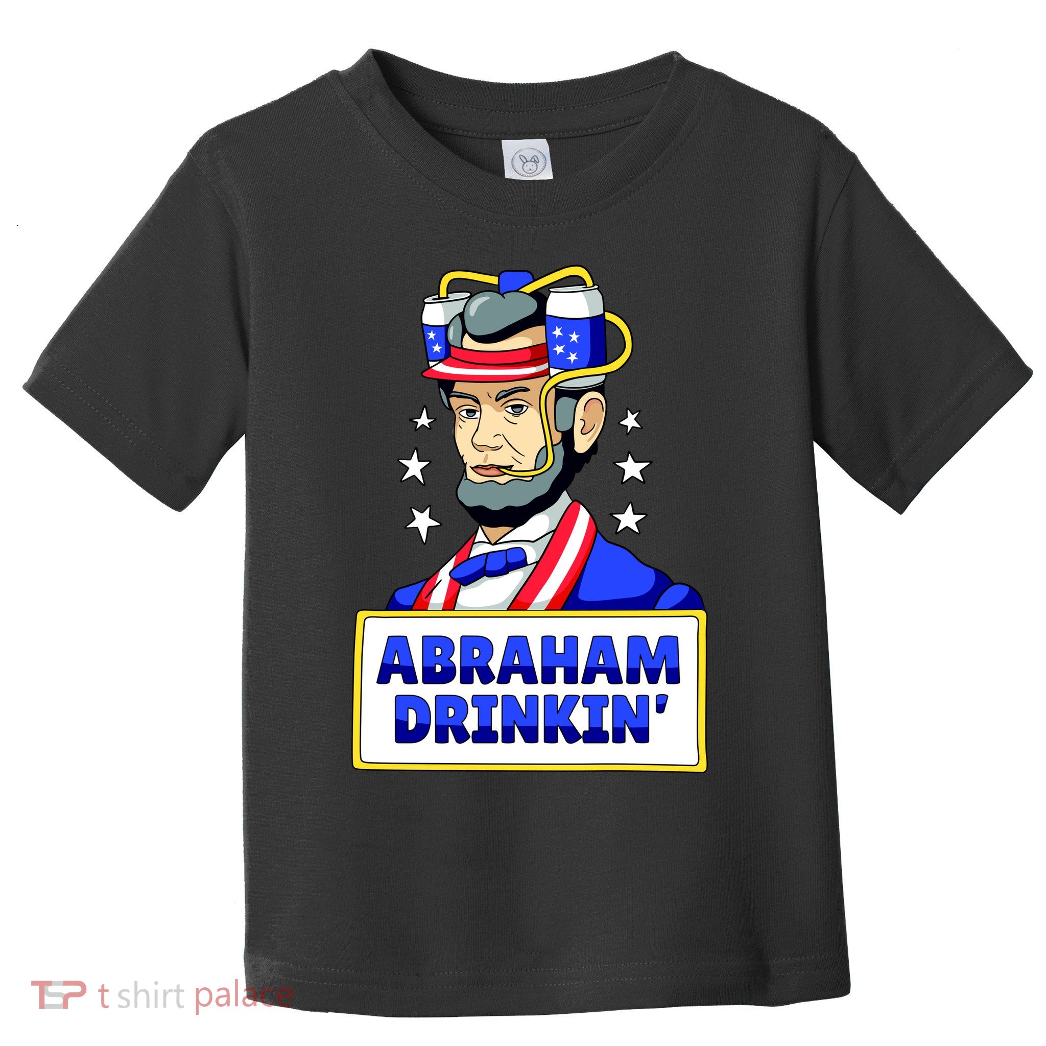 Abraham Drinkin Toddler T-Shirt