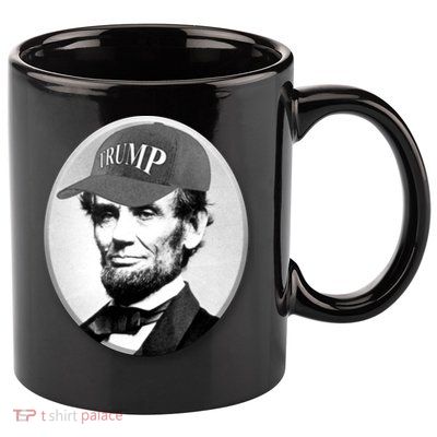 Abraham Lincoln For Trump 11oz C Handle Ceramic Mug