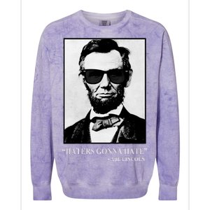 Abraham Lincoln Haters Gonna Hate Colorblast Crewneck Sweatshirt