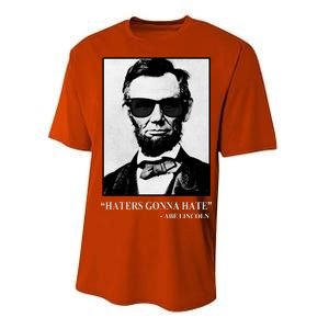 Abraham Lincoln Haters Gonna Hate Performance Sprint T-Shirt