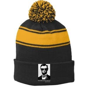 Abraham Lincoln Haters Gonna Hate Stripe Pom Pom Beanie