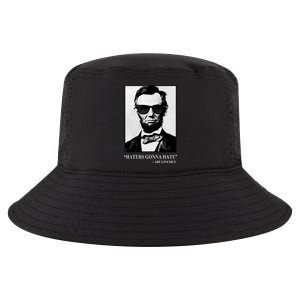 Abraham Lincoln Haters Gonna Hate Cool Comfort Performance Bucket Hat