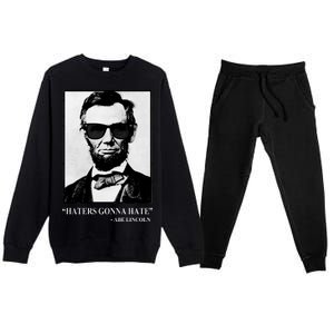 Abraham Lincoln Haters Gonna Hate Premium Crewneck Sweatsuit Set