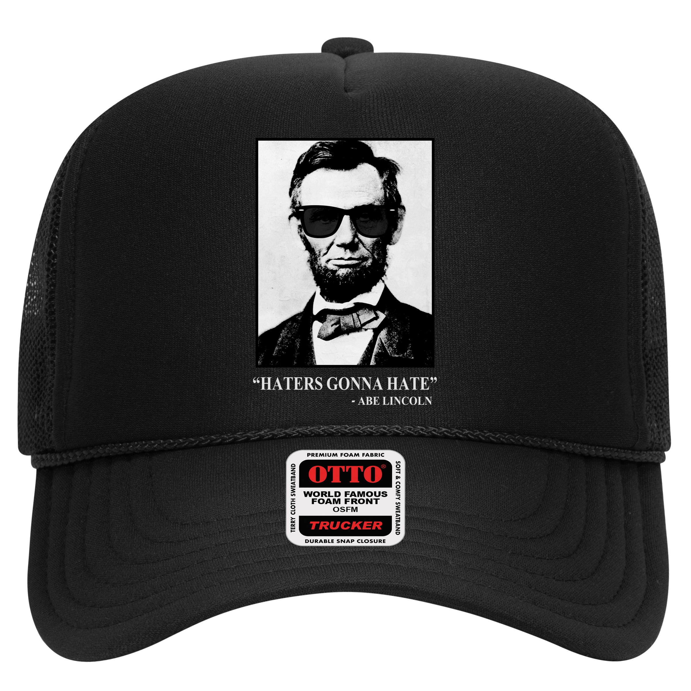 Abraham Lincoln Haters Gonna Hate Hat
