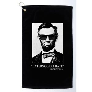 Abraham Lincoln Haters Gonna Hate Platinum Collection Golf Towel