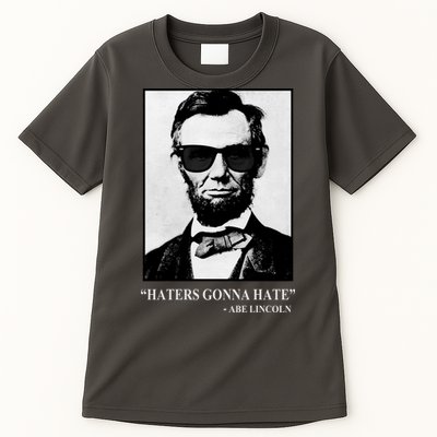 Abraham Lincoln Haters Gonna Hate Tall T-Shirt