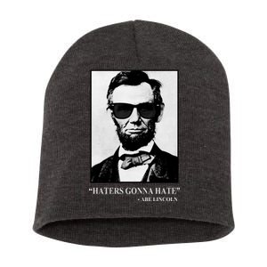 Abraham Lincoln Haters Gonna Hate Short Acrylic Beanie