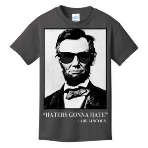 Abraham Lincoln Haters Gonna Hate Kids T-Shirt