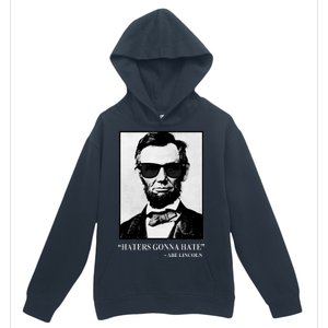 Abraham Lincoln Haters Gonna Hate Urban Pullover Hoodie