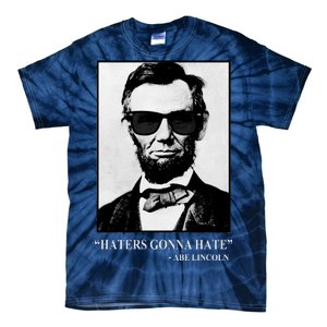 Abraham Lincoln Haters Gonna Hate Tie-Dye T-Shirt