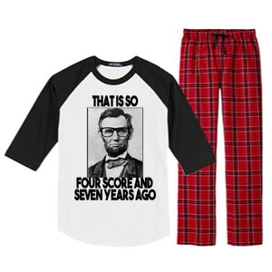 Abraham Lincoln Seven years Ago Raglan Sleeve Pajama Set