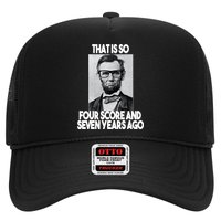 Abraham Lincoln Seven years Ago Trucker Hat