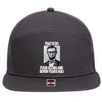 Abraham Lincoln Seven years Ago 7 Panel Mesh Trucker Snapback Hat