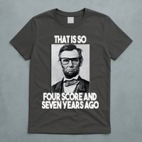 Abraham Lincoln Seven years Ago T-Shirt
