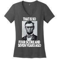 Abraham Lincoln Seven years Ago Women's V-Neck T-Shirt