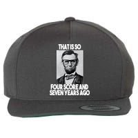 Abraham Lincoln Seven years Ago Wool Snapback Cap