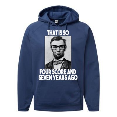 Abraham Lincoln Seven years Ago Performance Fleece Hoodie