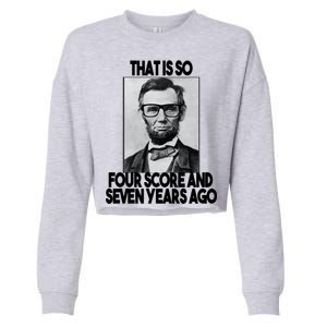 Abraham Lincoln Seven years Ago Cropped Pullover Crew