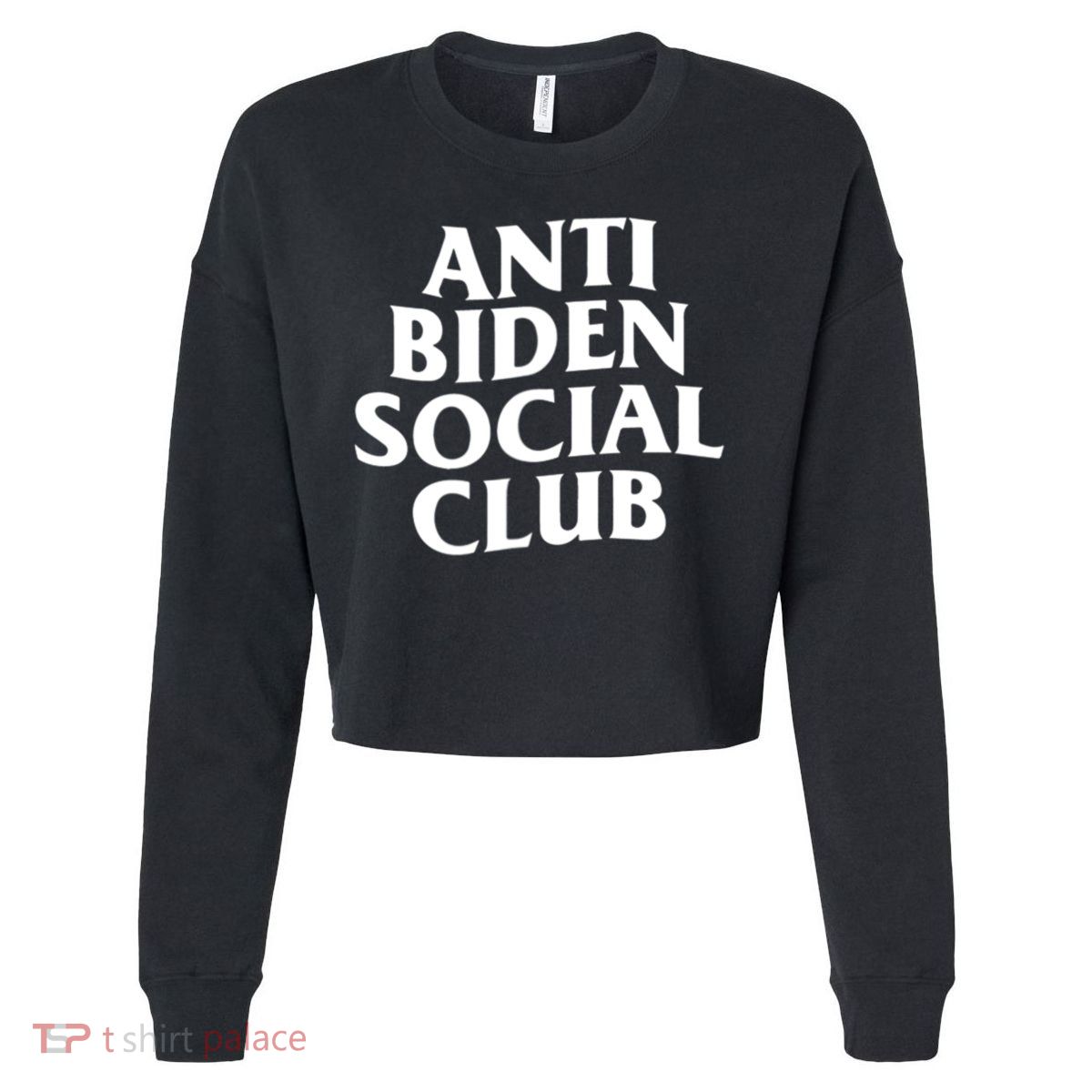 Anti Biden Social Club Cropped Pullover Crew