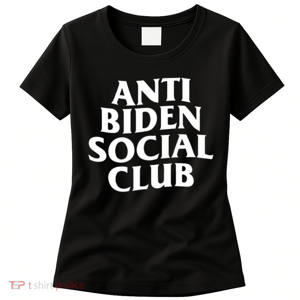 Anti Biden Social Club Womens T-Shirt