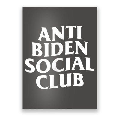 Anti Biden Social Club Poster