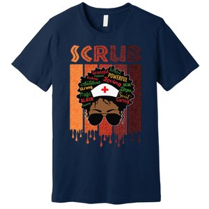 Afro Black Scrub Queen Nurses Day Black History Month Premium T-Shirt