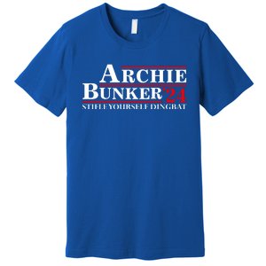 Archie Bunker’24 Stifle Yourself Dingbat Premium T-Shirt